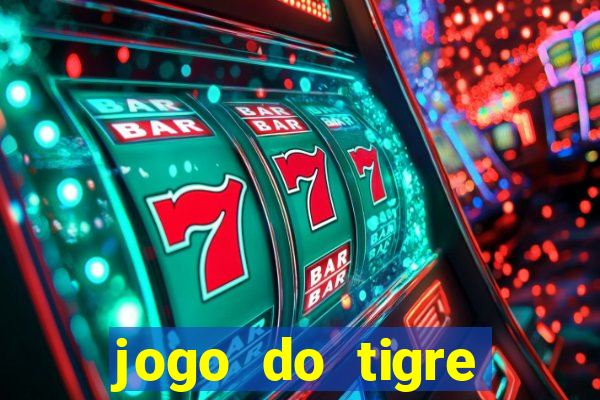 jogo do tigre falso dinheiro infinito