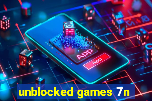 unblocked games 7n