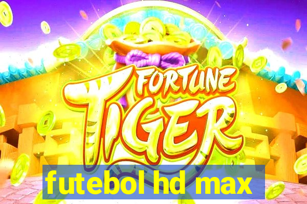 futebol hd max