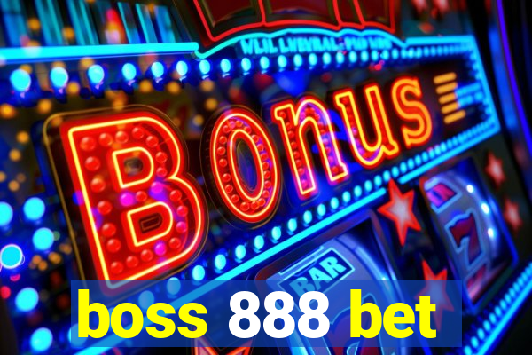 boss 888 bet