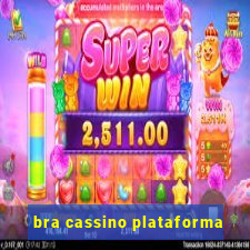 bra cassino plataforma