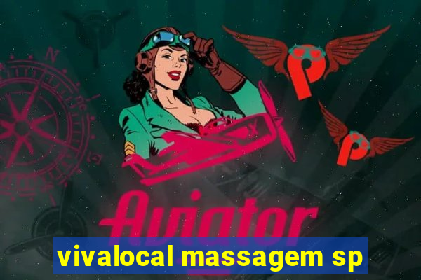 vivalocal massagem sp