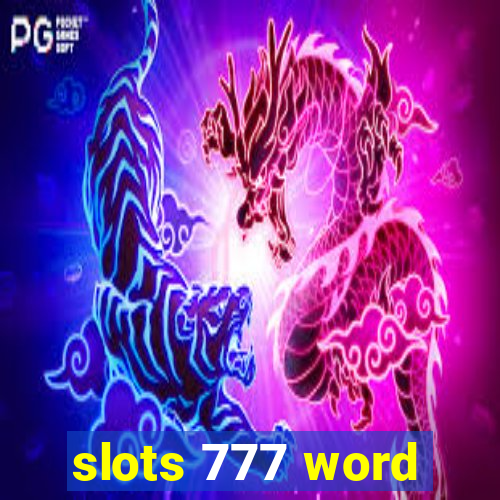 slots 777 word