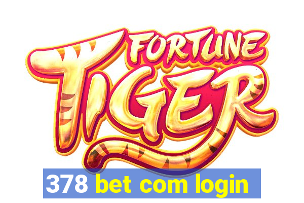 378 bet com login