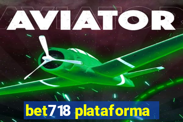 bet718 plataforma