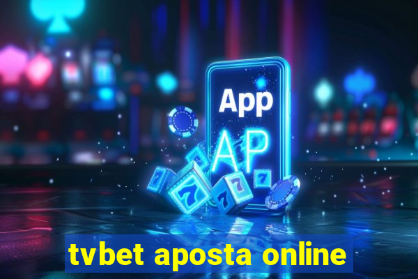 tvbet aposta online