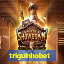 triguinhobet