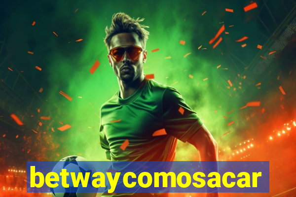 betwaycomosacar