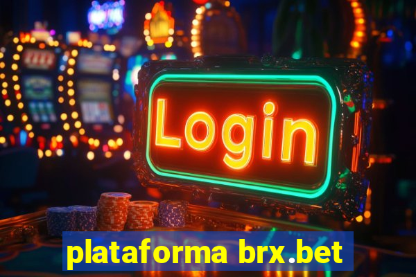 plataforma brx.bet