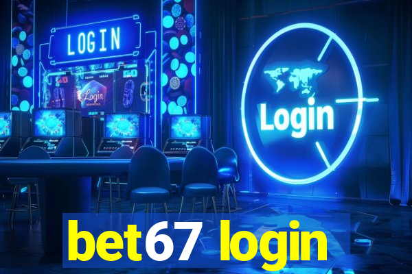 bet67 login