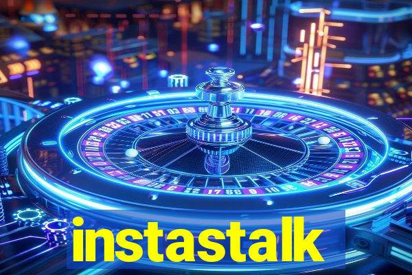 instastalk