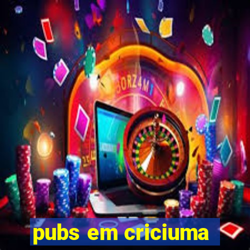 pubs em criciuma