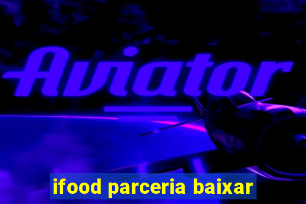 ifood parceria baixar