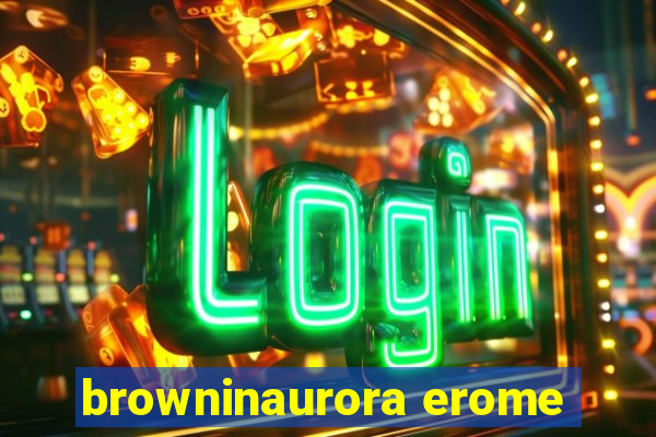 browninaurora erome