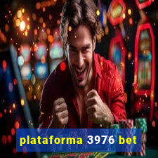 plataforma 3976 bet