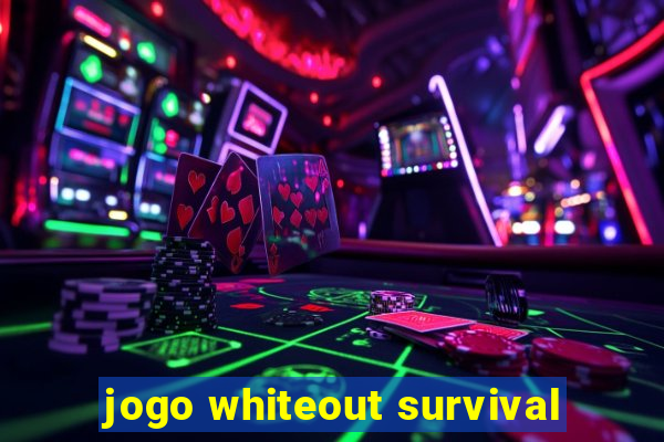 jogo whiteout survival