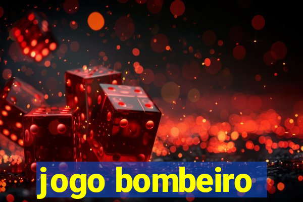 jogo bombeiro