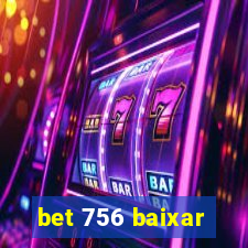 bet 756 baixar