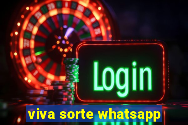 viva sorte whatsapp