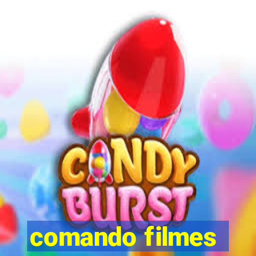 comando filmes