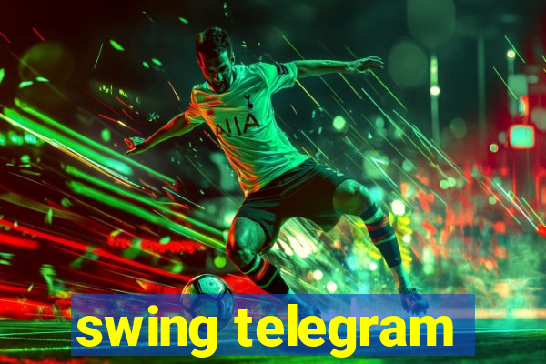 swing telegram