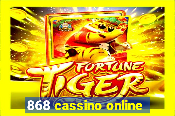 868 cassino online