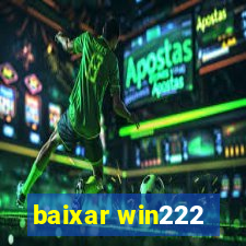 baixar win222