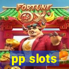 pp slots