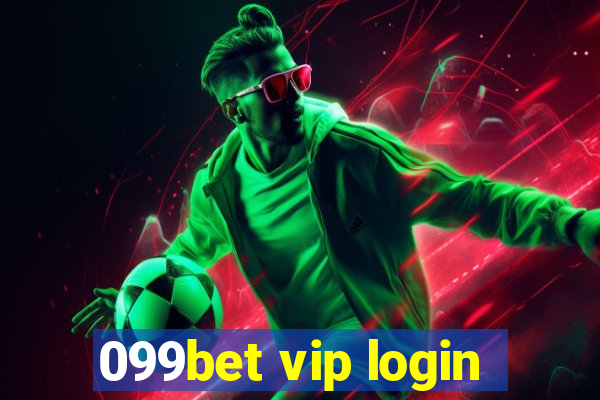 099bet vip login