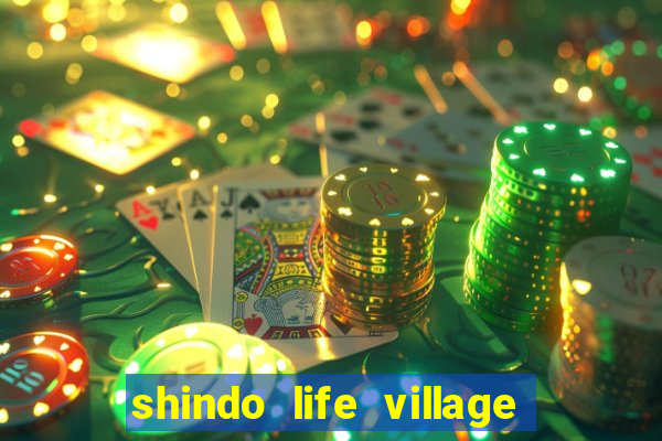 shindo life village blaze private server codes