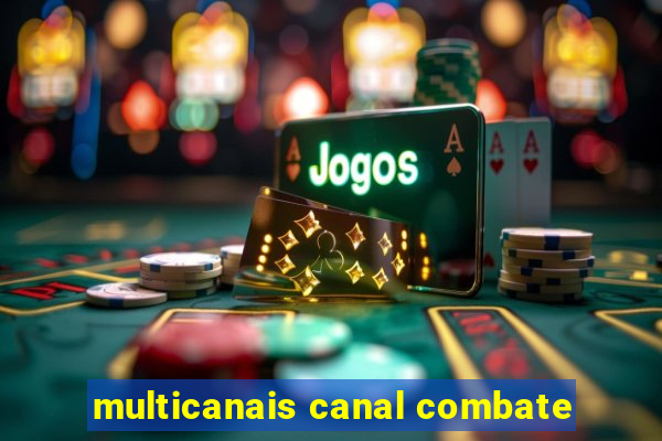 multicanais canal combate