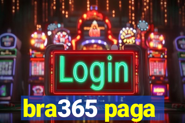 bra365 paga