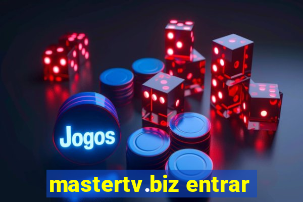 mastertv.biz entrar