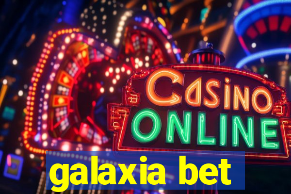 galaxia bet