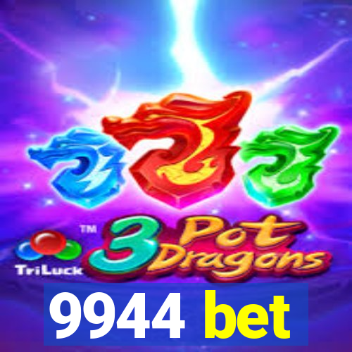 9944 bet