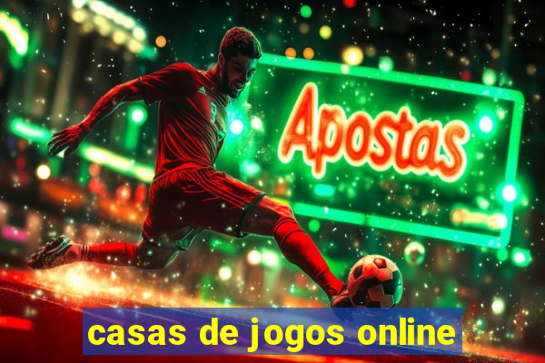 casas de jogos online