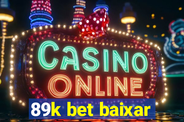 89k bet baixar