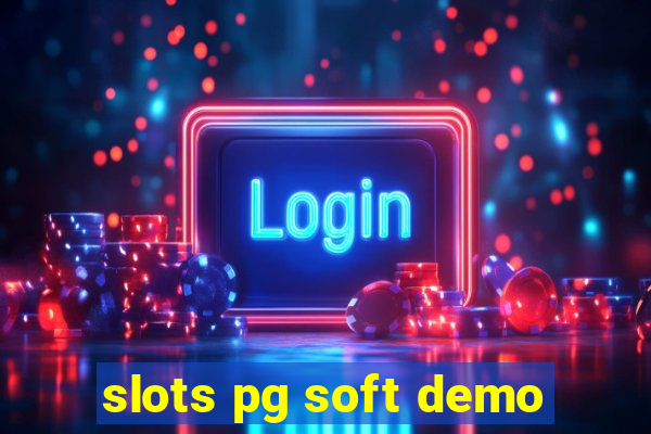 slots pg soft demo