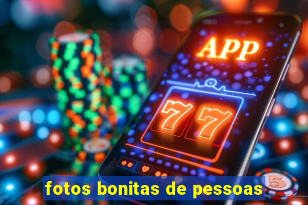 fotos bonitas de pessoas