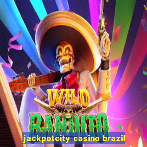 jackpotcity casino brazil