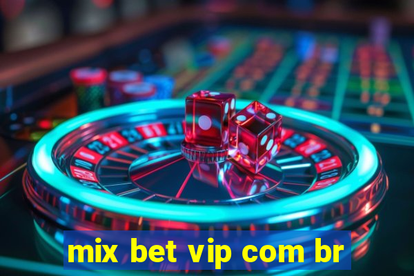 mix bet vip com br