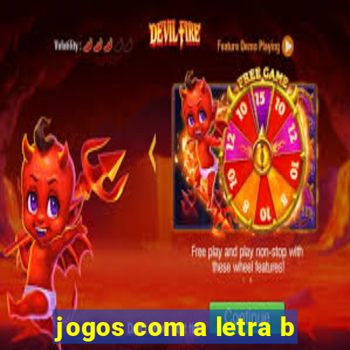 jogos com a letra b