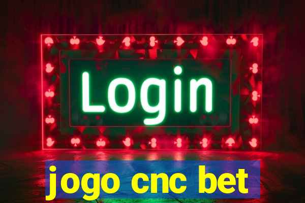 jogo cnc bet