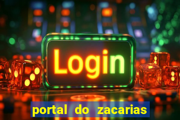 portal do zacarias mais 18