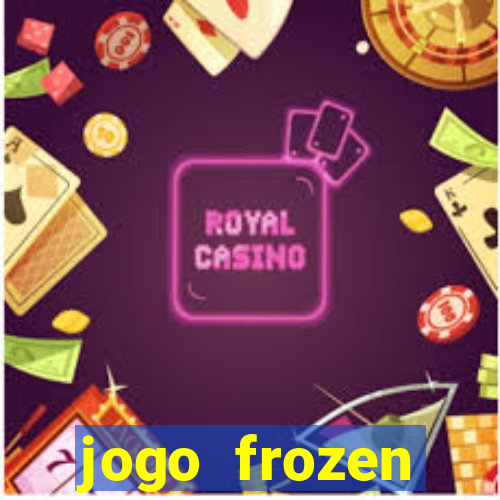 jogo frozen problema em dobro