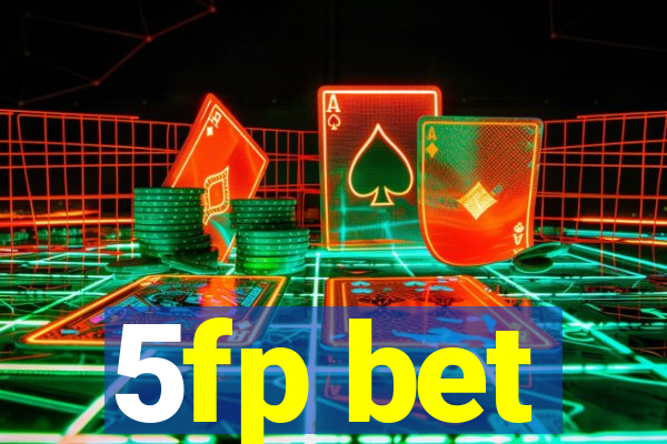 5fp bet