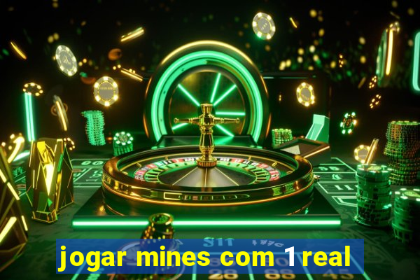 jogar mines com 1 real