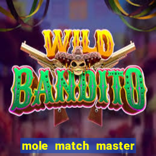 mole match master ganha dinheiro