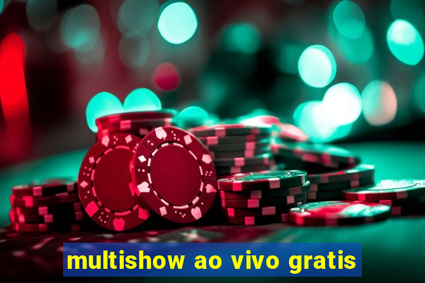 multishow ao vivo gratis