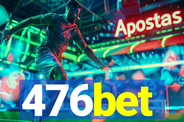 476bet